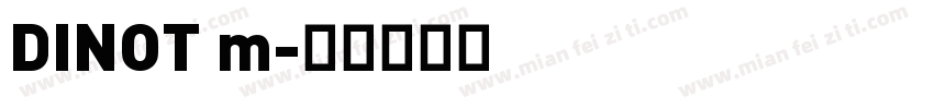 DINOT m字体转换